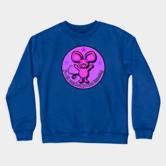 I'm All Ears Mouse Crewneck Sweatshirt by RD Doodles